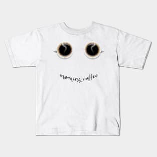 morning coffee Kids T-Shirt